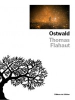 Ostwald de Flahaut Thomas chez Olivier