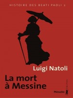 Mort A Messine (ne) (la) de Natoli Luigi chez Metailie