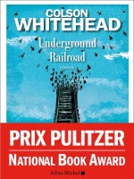 Underground Railroad de Whitehead Colson chez Albin Michel