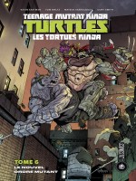 Les Tortues Ninja - Tmnt, T6 : Le Nouvel Ordre Mutant de Eastman/santolouco chez Hicomics