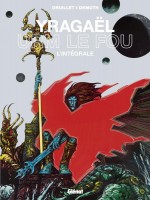 Yragael - Urm Le Fou de Druillet-p Demuth-m chez Glenat