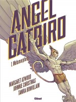 Angel Catbird - Tome 01 - Metamorphose de Atwood Margaret chez Glenat