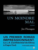 Un Moindre Mal de Flanagan Joe chez Gallmeister