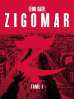 Zigomar, Tome 1 de Sazie Leon chez Moutons Electr