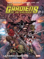 Les Gardiens De La Galaxie T02 : La Fin Des Gardiens de Bendis/bradshaw chez Panini