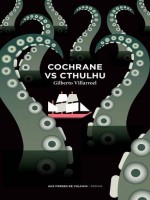 Cochrane Vs Cthulhu de Villarroel Gilberto chez Forges Vulcain