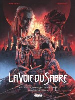 La Voie Du Sabre - Tome 03 - L'incendie De L'esprit de Mariolle/ferniani chez Glenat