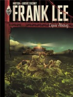 Frank Lee. L'apres Alcatraz de Chesnot/hasteda chez Ankama