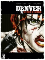 Denver de Palmiotti Gray Brito chez Glenat