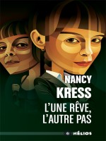 Une Reve, L'autre Pas (l') de Kress Nancy chez Actusf