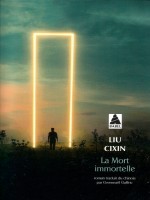 La Mort Immortelle de Liu Cixin chez Actes Sud