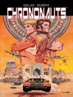 Chrononauts T01 de Millar-m Murphy-s chez Panini