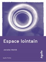 Espace Lointain de Melnik Jaroslav chez Agullo