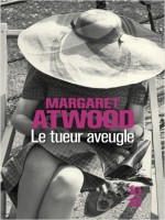 Le Tueur Aveugle de Atwood Margaret chez 10 X 18