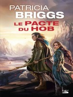 Le Pacte Du Hob de Briggs Patricia chez Bragelonne