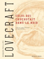 Celui Qui Chuchotait Dans Le Noir de Lovecraft H.p. chez Bragelonne