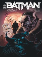 Batman Empereur Pingouin de Layman/fabok/clarke chez Urban Comics