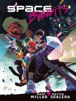 Space Bandits de Millar/scalera chez Panini