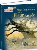 Allan Quatermain de Haggard Henry Rider chez Terredebrume