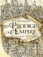 Les Prodiges De L'empire, T3 : Le Saint Des Lames de Iggulden C.f. chez Bragelonne