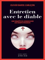 Entretien Avec Le Diable. de Barde-cabucon Olivie chez Actes Sud