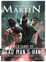 Wild Cards de Martin George R.r. chez J'ai Lu