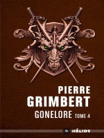 Gonelore, Tome 4. Nejabeth de Grimbert Pierre chez Mnemos