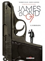 James Bond 02. Eidolon de Ellis Warren chez Delcourt