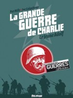 Grande Guerre De Charlie (la) Vol8 de Mills P/colquhoun J chez Delirium 77