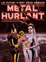 Metal Hurlant - Le Futur C'est Deja Demain de Bienvenu/lumeret chez Humanoides Ass.