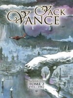 Jack Vance Nouvelles T2 : 1955-1982 de Vance Jack chez Belial