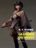 La Guerre Du Pavot de Kuang R. F. chez Actes Sud