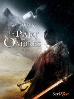 Part Des Ombres T01 (la) de Katz Gabriel chez Scrineo