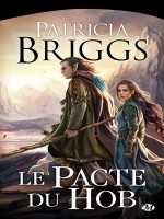 Le Pacte Du Hob de Briggs Patricia chez Milady