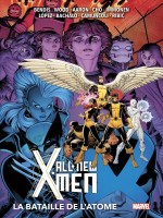 All New X-men T03 : La Bataille De L'atome de Bendis/aaron/wood chez Panini