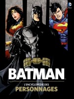 Batman : L'encyclopedie Des Personnages de Xxx chez Huginn Muninn