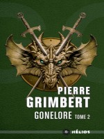 Gonelore 2 - Le Maguistre de Grimbert Pierre chez Mnemos