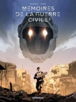 Memoires De La Guerre Civile T2 Chronique De La Guerre Civile de Marazano Richard chez Dargaud