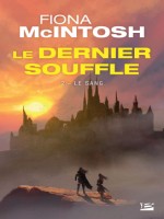 Le Dernier Souffle, T2 : Le Sang de Xxx chez Bragelonne