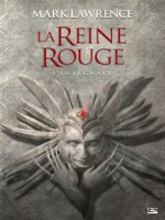 La Reine Rouge - L'integrale de Lawrence Mark chez Bragelonne