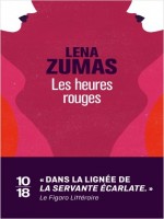 Les Heures Rouges de Zumas Leni chez 10 X 18