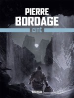 Metro Paris 2033 - T03 - Cite - Metro Paris 2033 - Livre 3 de Bordage Pierre chez Atalante