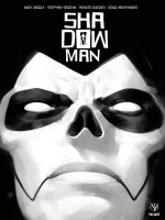 Shadowman de Diggle/segovia chez Bliss Comics