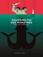 Souviens-toi Des Monstres de D'asciano J-l. chez Forges Vulcain