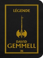 Legende de Gemmell-d chez Bragelonne