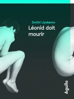 Leonid Doit Mourir de Lipskerov Dmitri chez Agullo