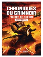 Foudre De Guerre - Chroniques Du Grimnoir T3 de Correia Larry chez Atalante