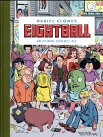 Eightball Ned de Clowes Daniel chez Cornelius