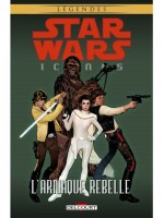 Star Wars - Icones 04. L'arnaque Rebelle de Xxx chez Delcourt