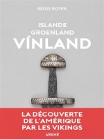 Islande, Groenland, Vinland de Boyer Regis chez Arkhe